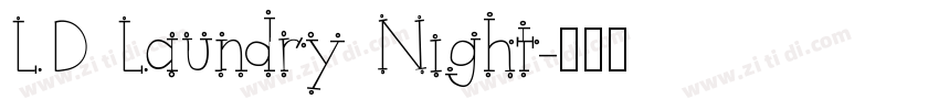 LD Laundry Night字体转换